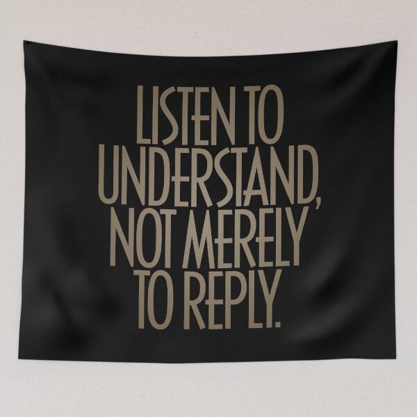 Item preview, Listen to understand, not merely to reply. v.6 designed and sold by x1brett.