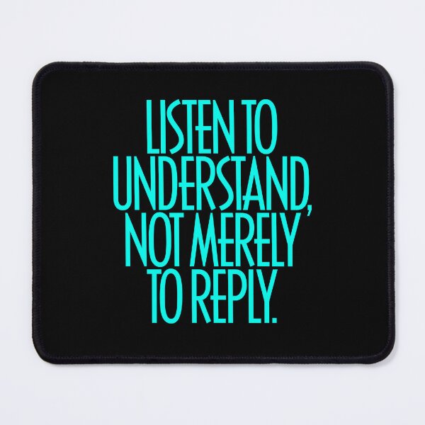 Item preview, Listen to understand, not merely to reply. v.7 designed and sold by x1brett.