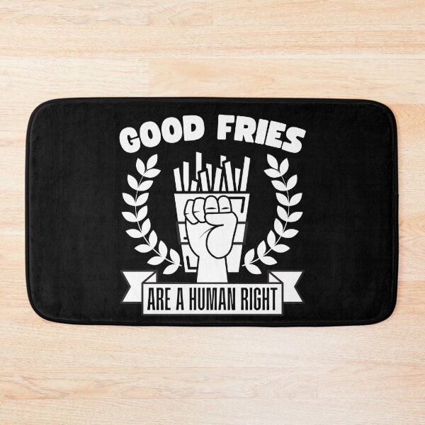Item preview, Good Fries are a Human Right designed and sold by to-esu.