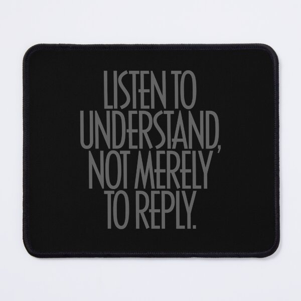 Item preview, Listen to understand, not merely to reply. v.8 designed and sold by x1brett.