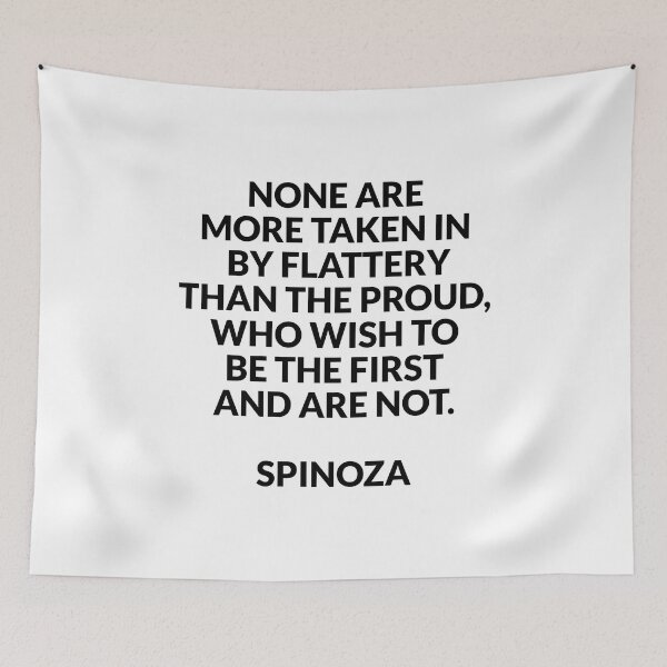 Item preview, Spinoza philosophical quotes - on flattery designed and sold by Inspirationmotivation.