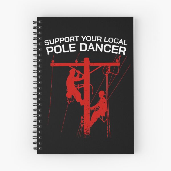 Item preview, Support Your Local Pole Dancer Funny Lineman Pole Climber designed and sold by Get A Wear  Shop.