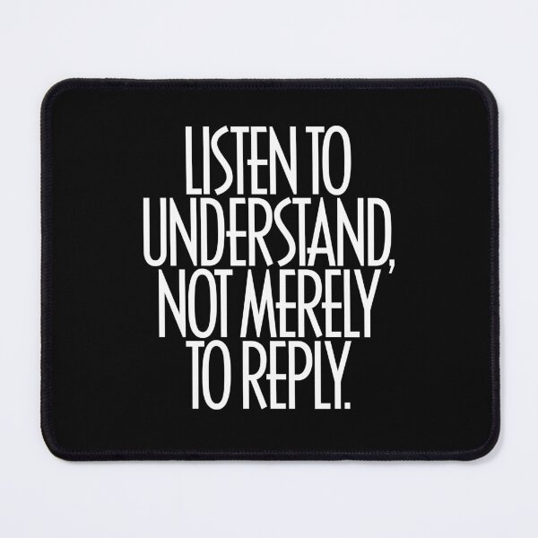 Item preview, Listen to understand, not merely to reply. v.9 designed and sold by x1brett.