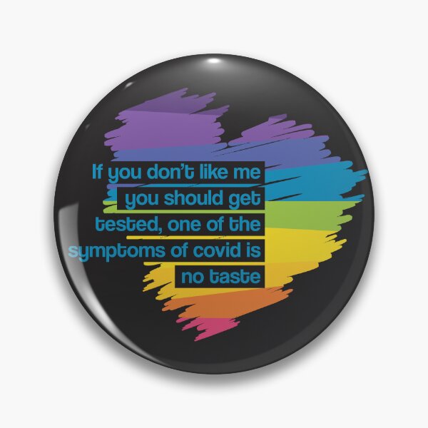 Item preview, If you don't like me You should get Tested. One of the Symptoms of Covid is No taste designed and sold by Rajan Supal.