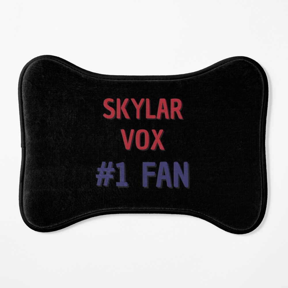 Skylar Vox - #1 Fan