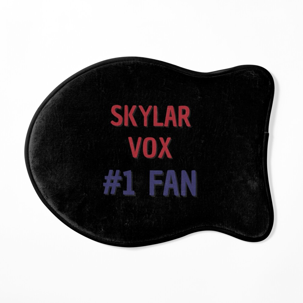 Skylar Vox - #1 Fan