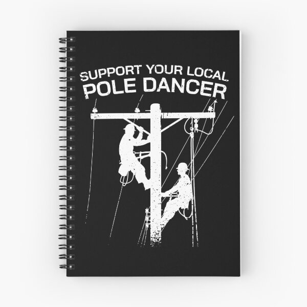 Item preview, Support Your Local Pole Dancer Funny Lineman Pole Climber designed and sold by Get A Wear  Shop.