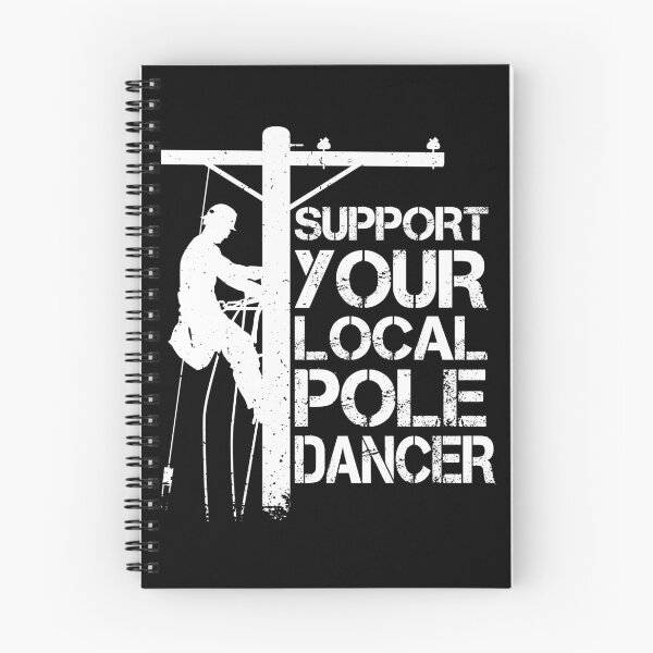 Item preview, Support Your Local Pole Dancer Funny Lineman Pole Climber designed and sold by Get A Wear  Shop.