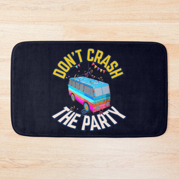 Item preview, Dont Crash The Party Funny Van Pinata designed and sold by DabGraphic.
