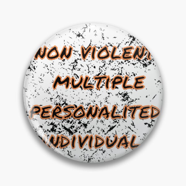 Item preview, Dissociative identity disorder non violent individual joke designed and sold by system51.