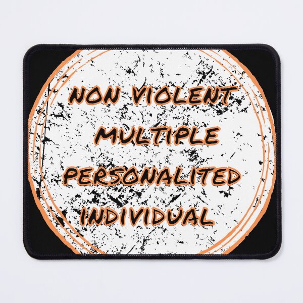 Item preview, Dissociative identity disorder non violent individual joke designed and sold by system51.