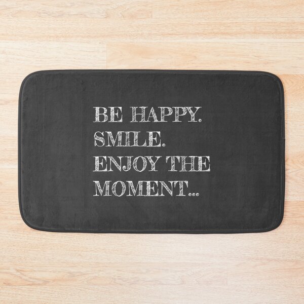 Item preview, BE HAPPY. SMILE. ENJOY THE  MOMENT... designed and sold by GGlobeStudio.
