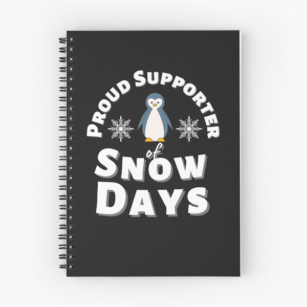 Item preview, Proud Supporter Of Snow Days designed and sold by DagonflyDesign.
