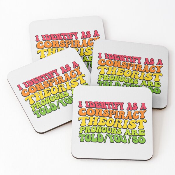 Item preview, I Identify As A Conspiracy Theorist Pronouns Are Told You So designed and sold by THROUGH-LIFE.