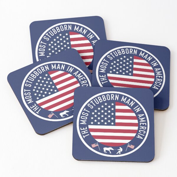 Item preview, The Most Stubborn Man in Amercia designed and sold by FlippinTurtles.