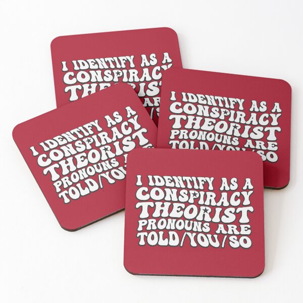 Item preview, I Identify As A Conspiracy Theorist Pronouns Are Told You So designed and sold by THROUGH-LIFE.