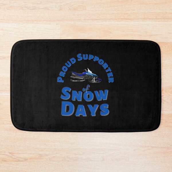 Item preview, Proud Supporter Of Snow Days designed and sold by DagonflyDesign.