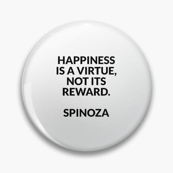 Item preview, Spinoza philosopher quotes - Happiness is a virtue, not its reward designed and sold by Inspirationmotivation.