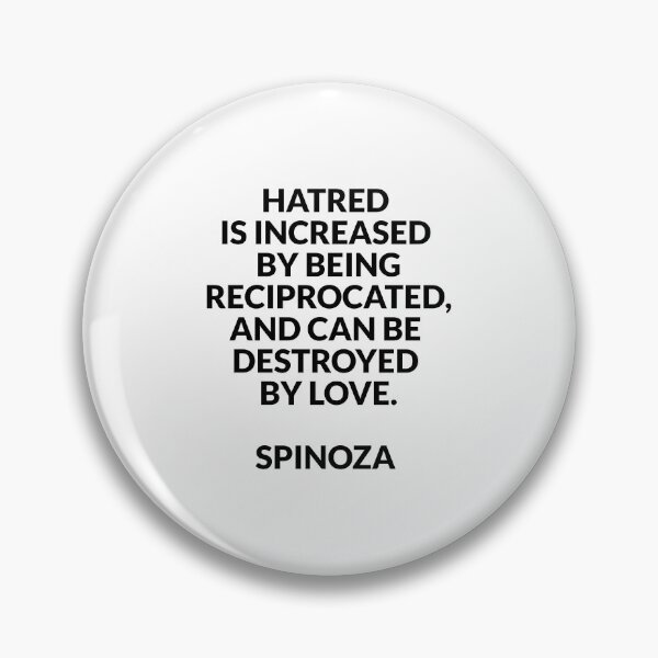 Item preview, Baruch Spinoza - Hatred is increased by being reciprocated and can be destroyed by love designed and sold by Inspirationmotivation.