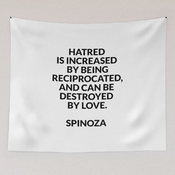 Item preview, Baruch Spinoza - Hatred is increased by being reciprocated and can be destroyed by love designed and sold by Inspirationmotivation.