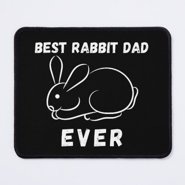 Item preview, Best Rabbit Dad Ever designed and sold by mystylecorner.