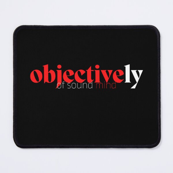 Item preview, Objectively Of Sound Mind designed and sold by seriyusink69.