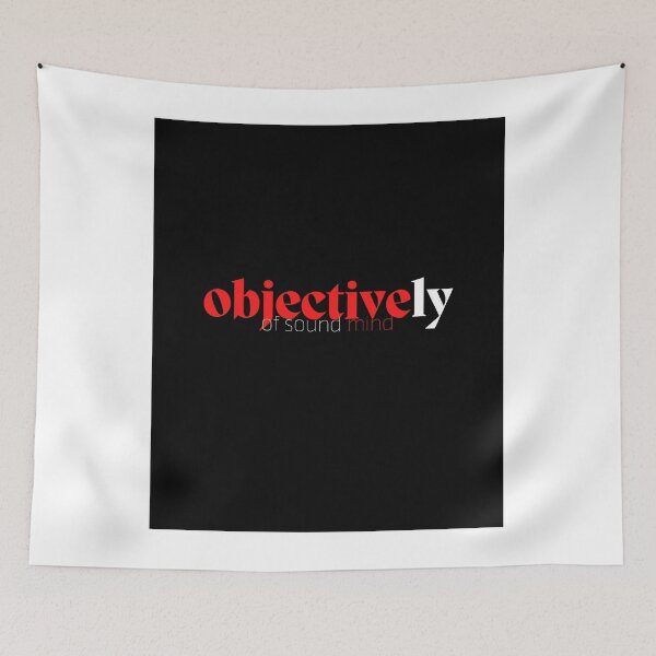 Item preview, Objectively Of Sound Mind designed and sold by seriyusink69.