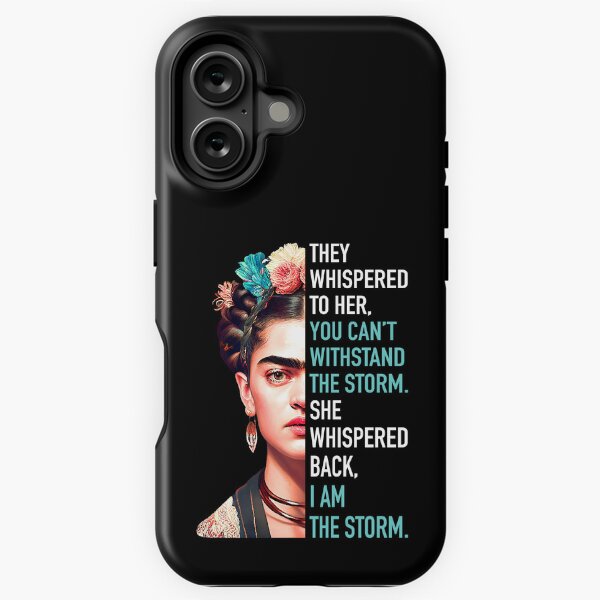 Item preview, Frida Kahlo, Frida Khalo, They whispered to her, you can't withstand the storm. I'm the storm. designed and sold by inspiring-women.