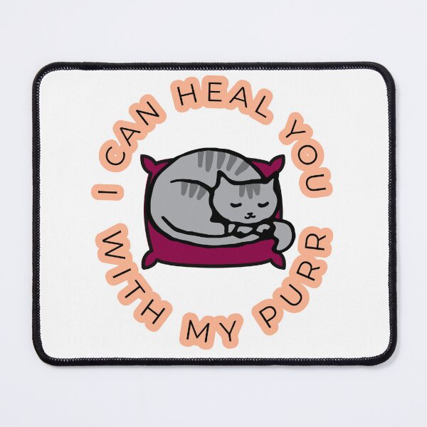 Item preview, I can heal you with my purr designed and sold by Fresh-Style.