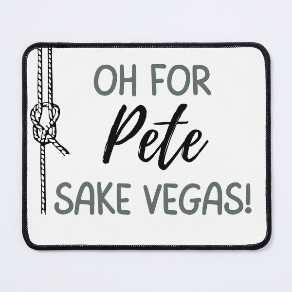 Item preview, Oh for Pete Sake Vegas! (KinnPorche) [White] designed and sold by BLWordplay.