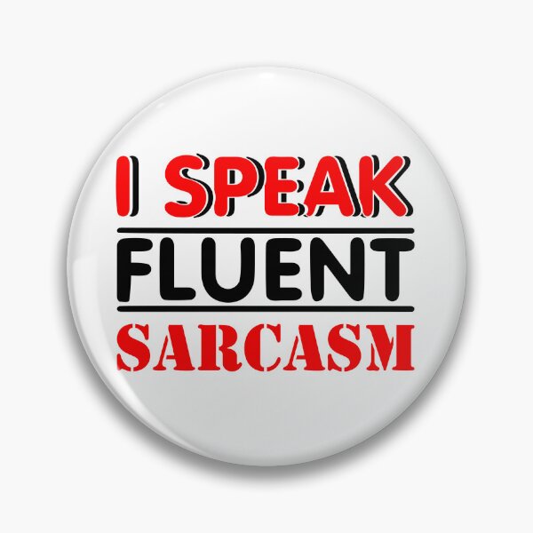 Item preview, i speak fluent sarcasm designed and sold by sweetanndspooky.
