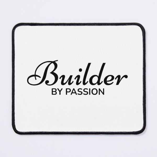 Item preview, Builder by Passion designed and sold by TrulyRested.