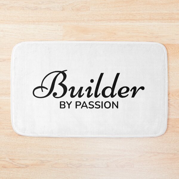 Item preview, Builder by Passion designed and sold by TrulyRested.