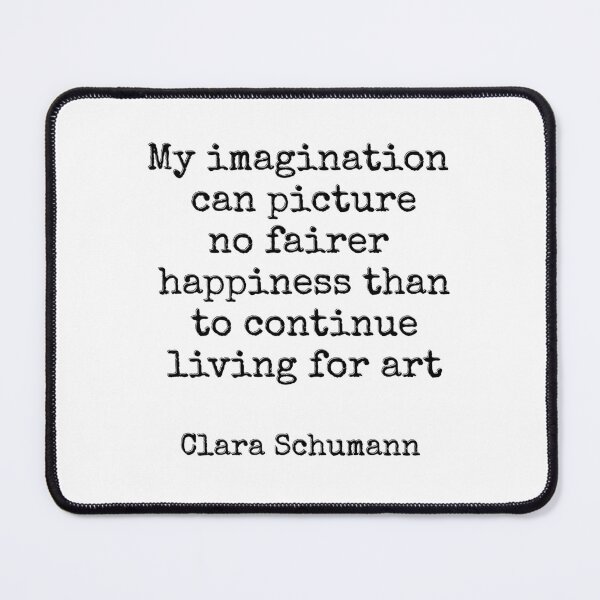 Item preview, Clara Schumann - composer quotes - living for art designed and sold by Inspirationmotivation.