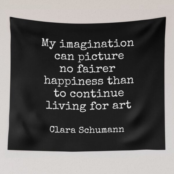 Item preview, Clara Schumann - composer quotes - living for art designed and sold by Inspirationmotivation.
