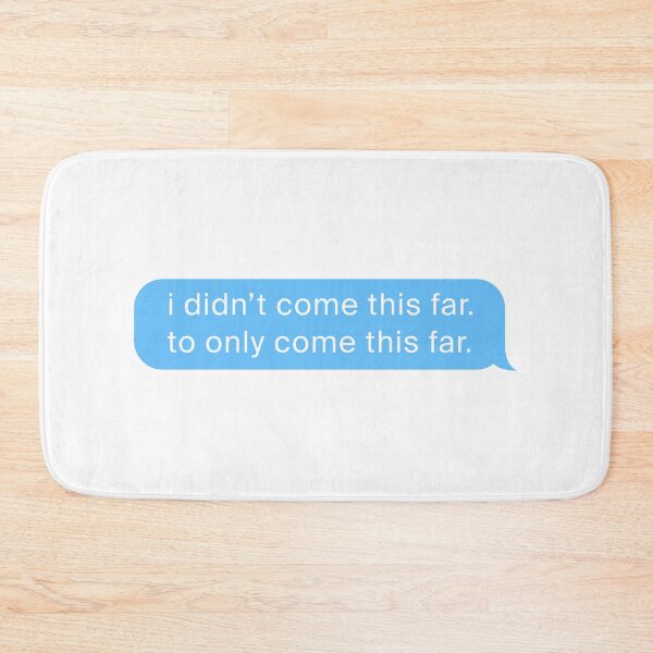 Item preview, I didn't come this far to only come this far  | Motivational Statement Quote designed and sold by AllYuNeed.