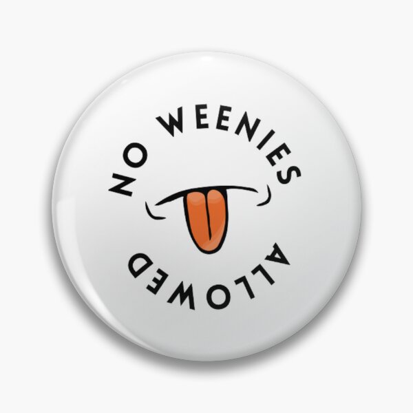 Item preview, TV No Weenies Allowed | Light Background designed and sold by embaarc.