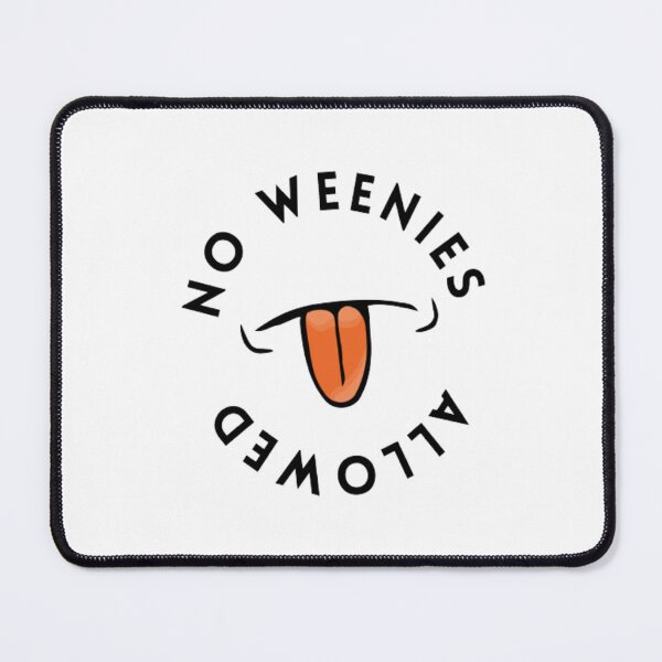 Item preview, TV No Weenies Allowed | Light Background designed and sold by embaarc.