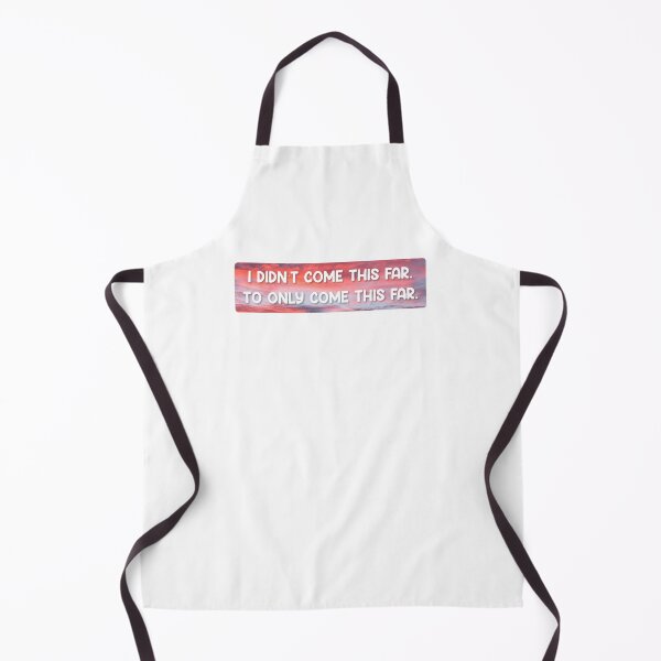 Item preview, I didn't come this far to only come this far | Motivational Statement Quote designed and sold by AllYuNeed.