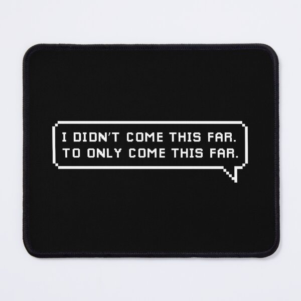 Item preview, Copy of I didn't come this far to only come this far  | Motivational Statement Quote designed and sold by AllYuNeed.