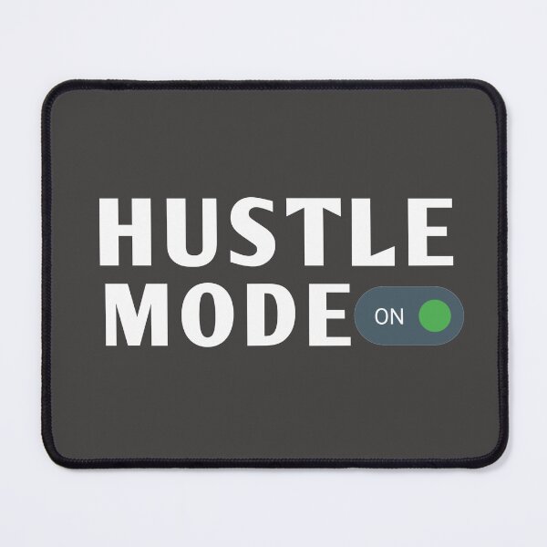 Item preview, HUSTLE MODE ON - Side hustle/ Entrepreneurship/ start up/ Motivational Business quotes  designed and sold by Fus-art94.