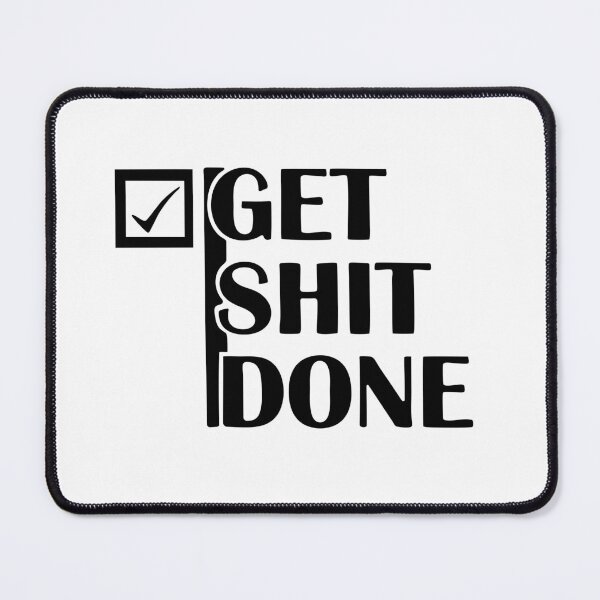 Item preview, get shit done designed and sold by sweetanndspooky.