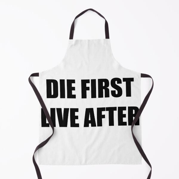 Item preview, Die First Live After designed and sold by Naezzz.