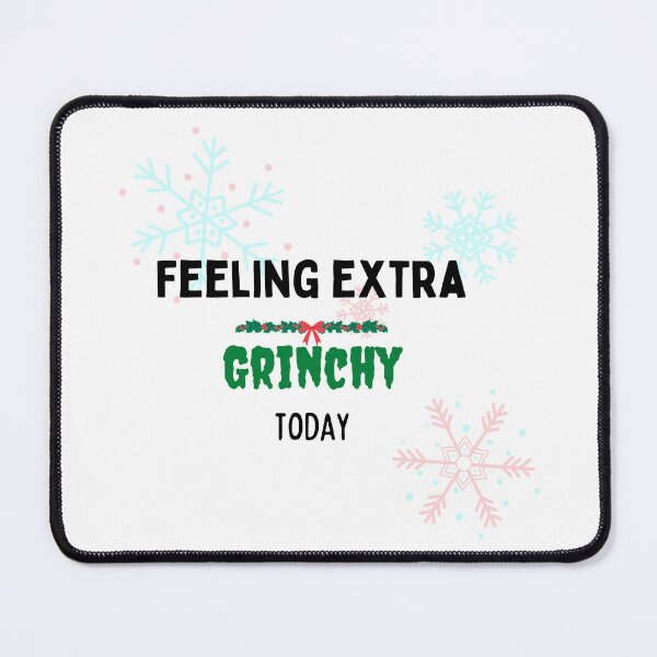 Item preview, feeling extra grinchy today designed and sold by AMLUCI.