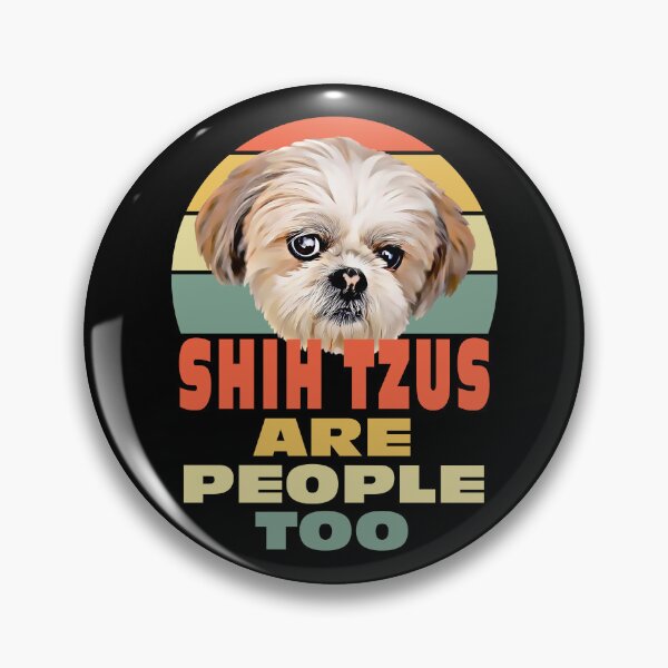Item preview, Shih Tzus Are People Too designed and sold by EllyMellow.