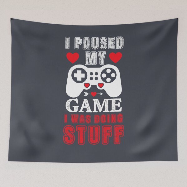 Item preview, I Paused My Game I Was Doing Stuff, I'm Stuff Couple  designed and sold by IKERAS.
