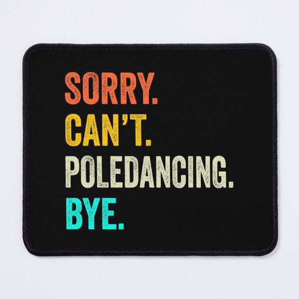 Item preview, pole dancing quotes shirt, funny pole dancing coach, Funny pole dancing Quotes Gift designed and sold by Dogs Geeky⭐⭐⭐⭐⭐.