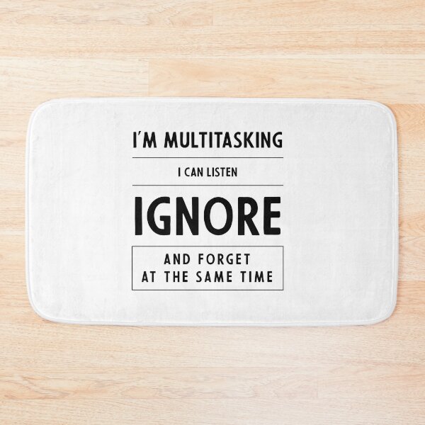 Item preview, I'm multitasking, i can listen, ignore and forget at the same time - Accountant Funny Gift designed and sold by DiogoCalheiros.