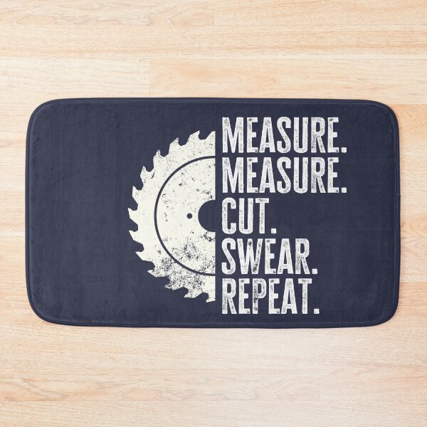 Item preview, Funny Woodworker Dad Quote Measure Cut Swear Repeat designed and sold by 74ninetees.