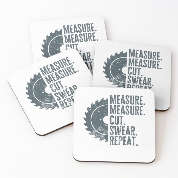 Item preview, Funny Woodworker Quote Saying Measure Cut Swear Repeat designed and sold by 74ninetees.